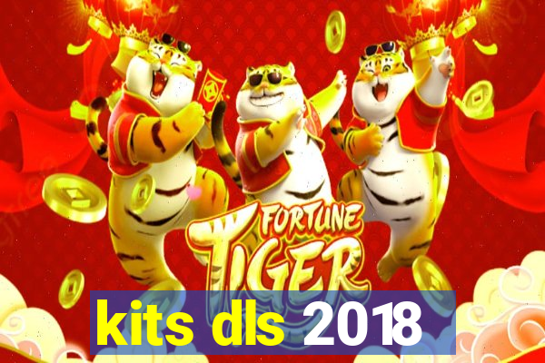 kits dls 2018